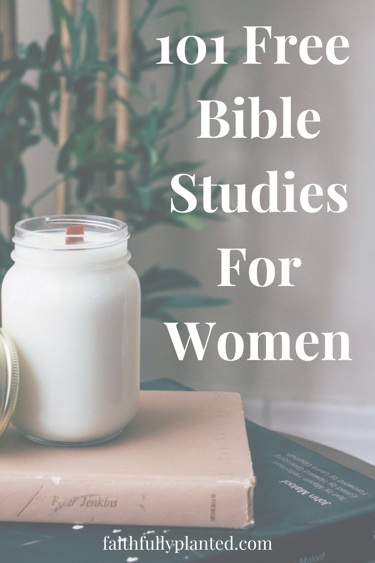 101 Free Women&amp;#039;S Bible Study Lessons - Faithfully Planted for Free Printable Ladies Bible Study Lessons For Incarcerated And Addiction