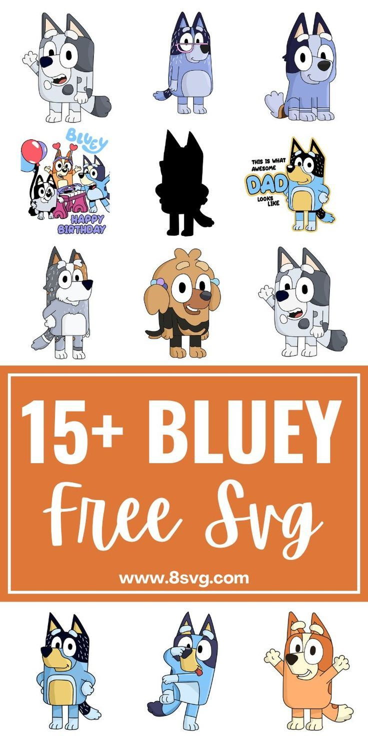 15+ Bluey Svg Free, Bluey Family Svg, Bluey Birthday Svg, Bluey in Printable Bluey Svg Free