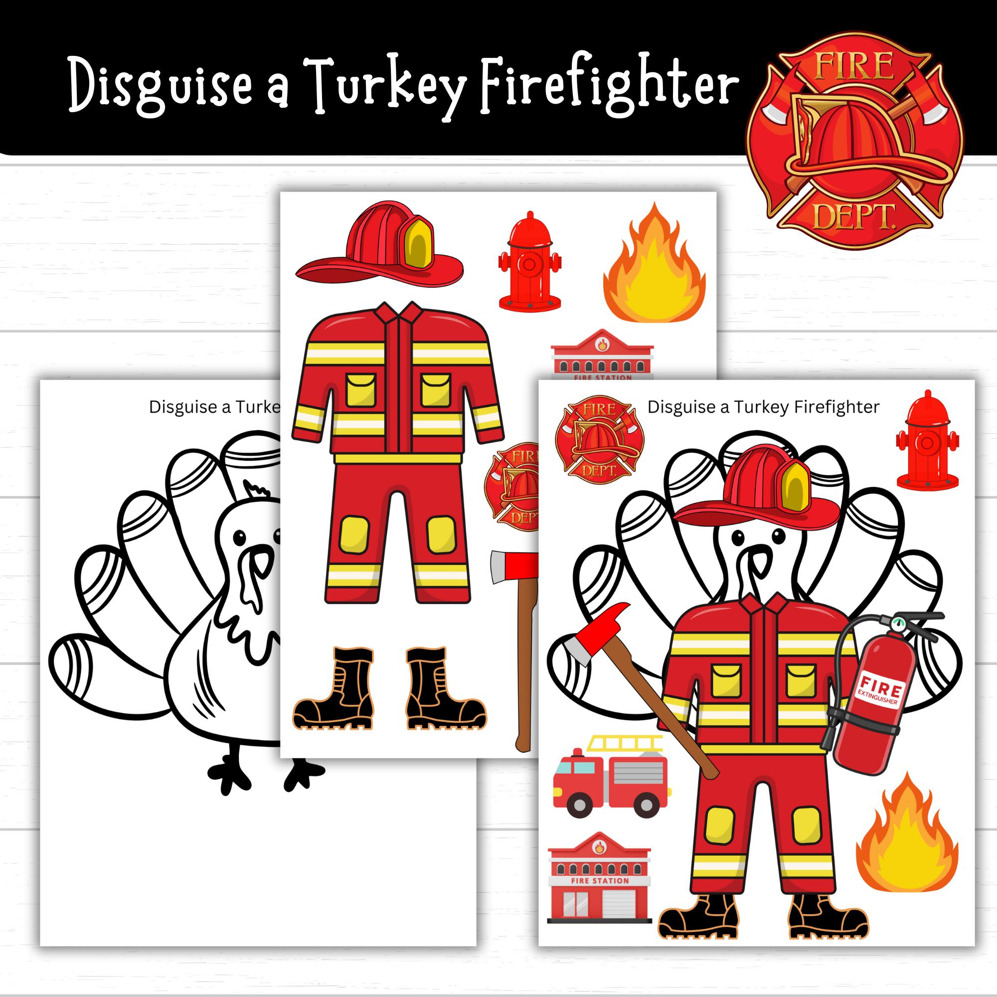 Disguise A Turkey Firefighter, Firefighter Turkey, Disguise A within Turkey In Disguise Firefighter