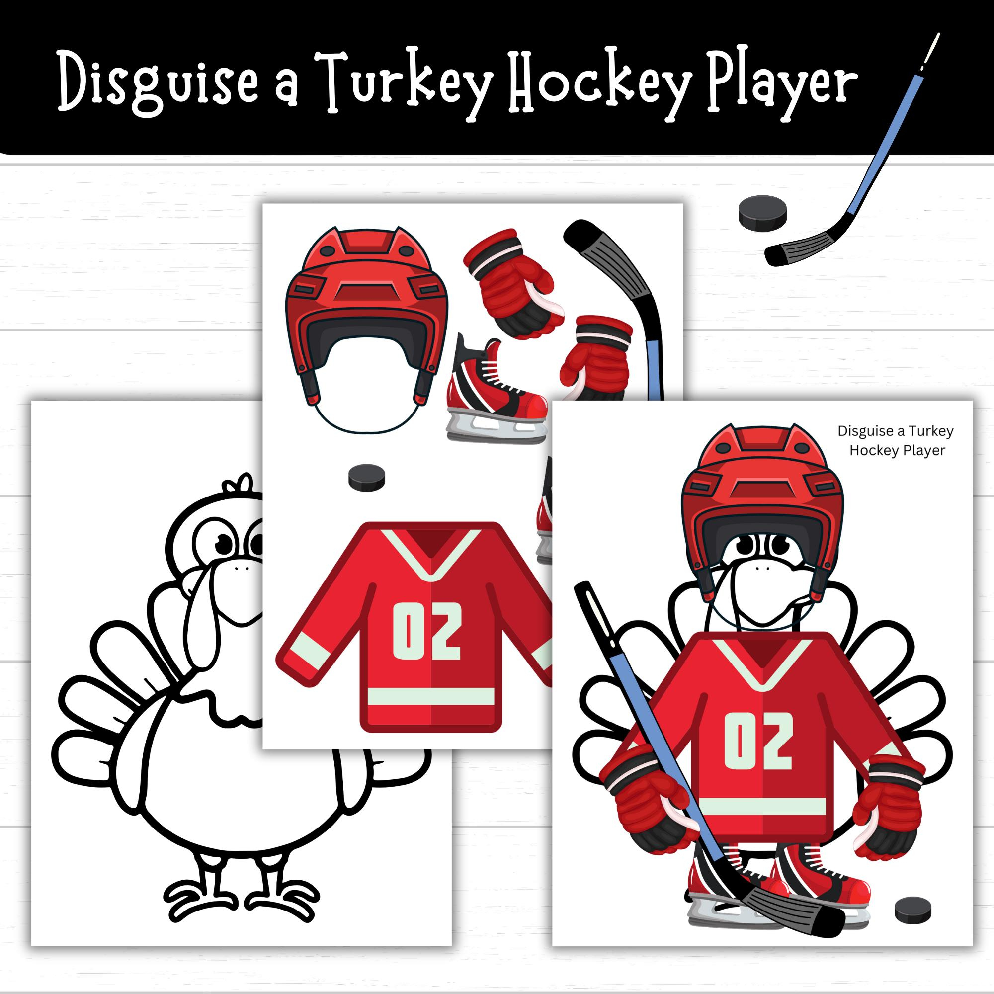 Disguise A Turkey Hockey Player, Hockey Turkey, Turkey Disguise with Turkey In Disguise Hockey Player