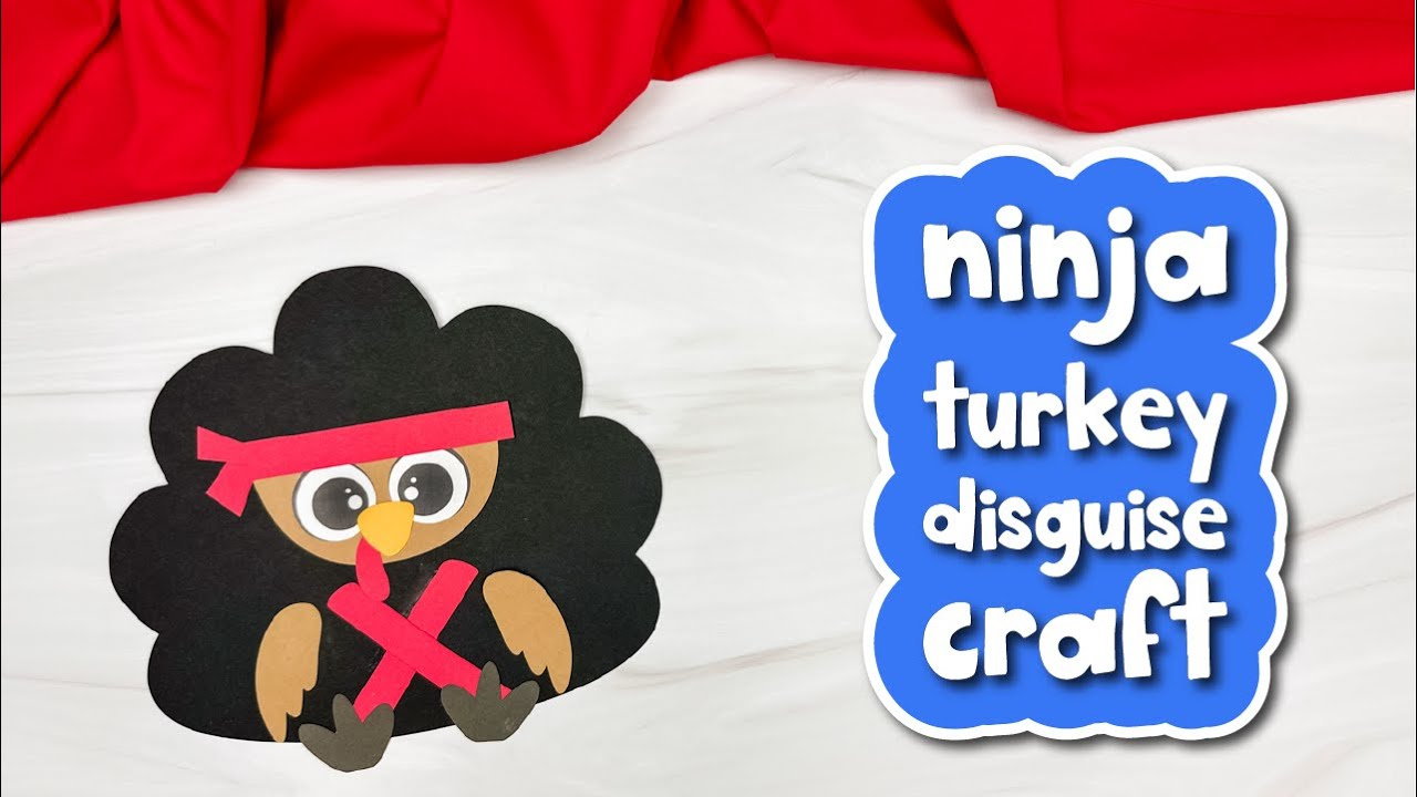 Disguise A Turkey Ninja Craft For Kids with Turkey Disguise Project Ninja