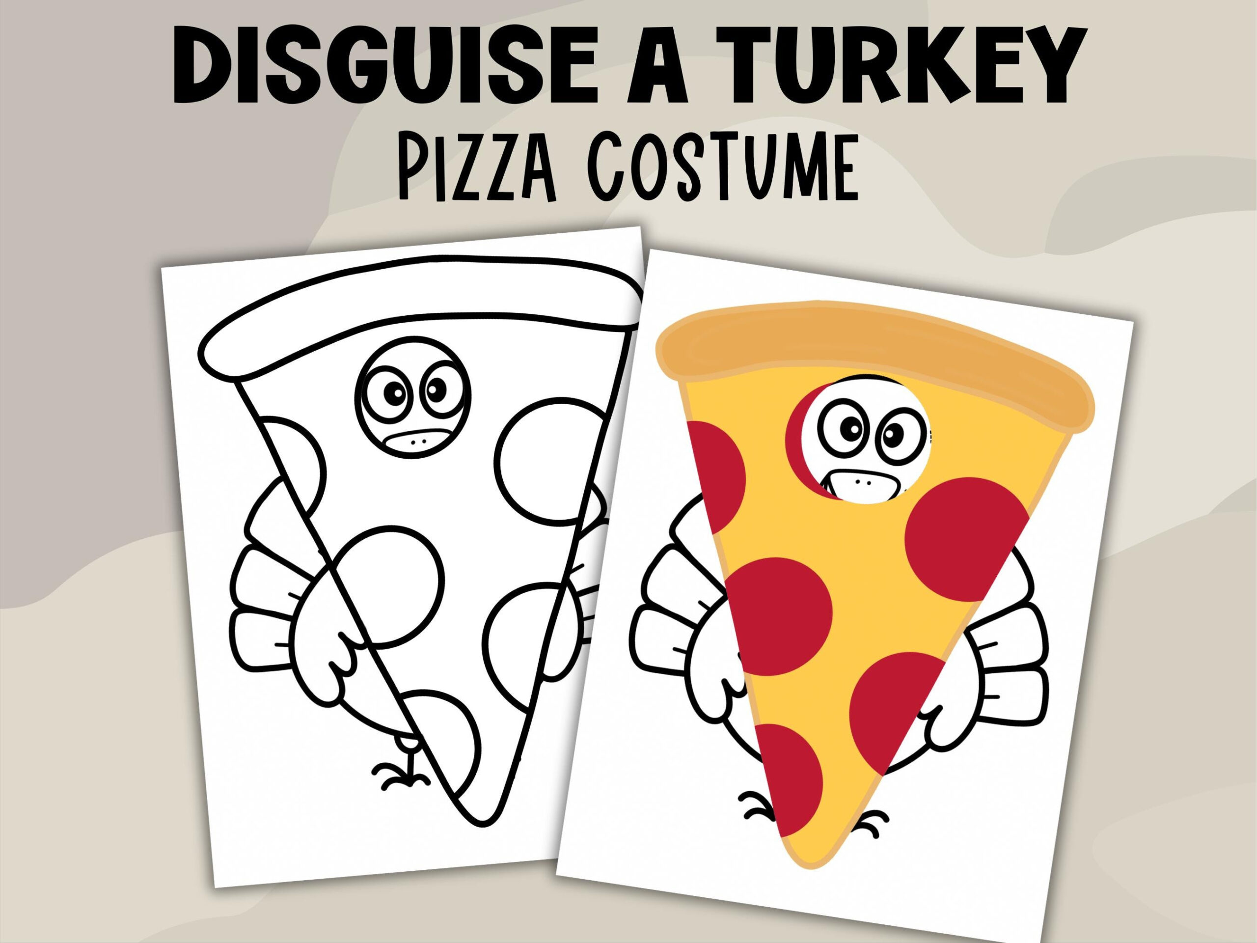 Disguise A Turkey Pizza Costume Printable, Thanksgiving School in Turkey in Disguise Pizza