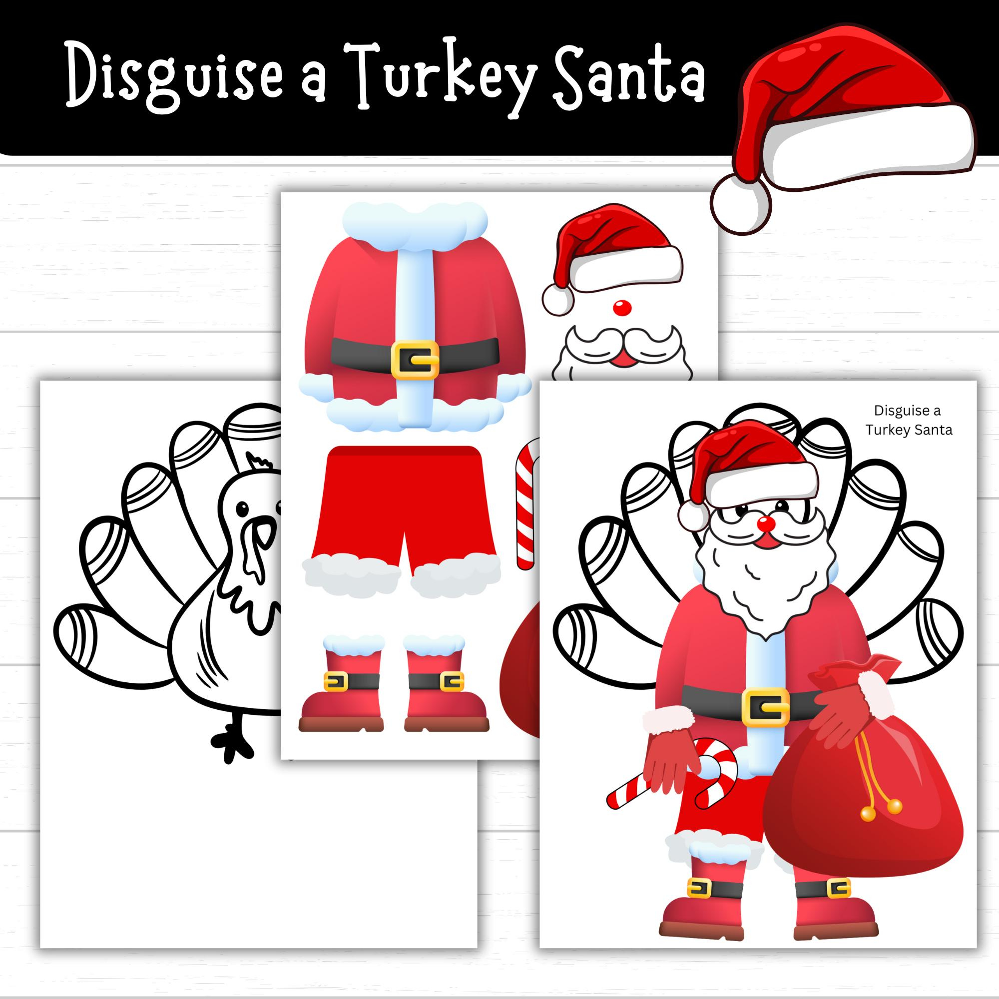 Disguise A Turkey Santa, Santa Disguise A Turkey, Turkey In regarding Santa Claus Turkey in Disguise
