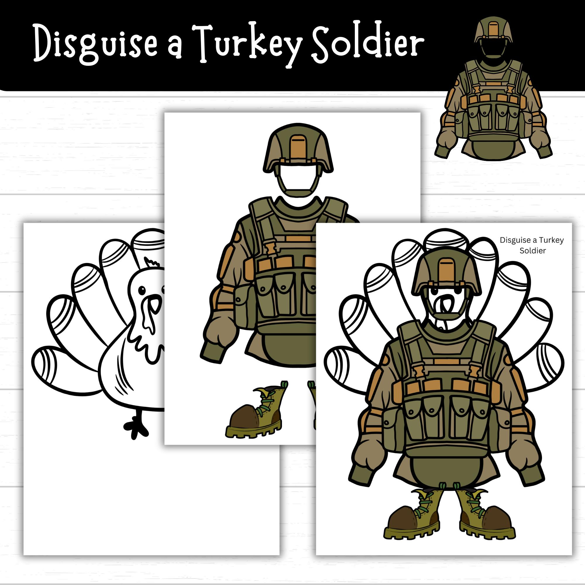 Disguise A Turkey Soldier, Soldier Turkey, Turkey In Disguise for Military Turkey in Disguise