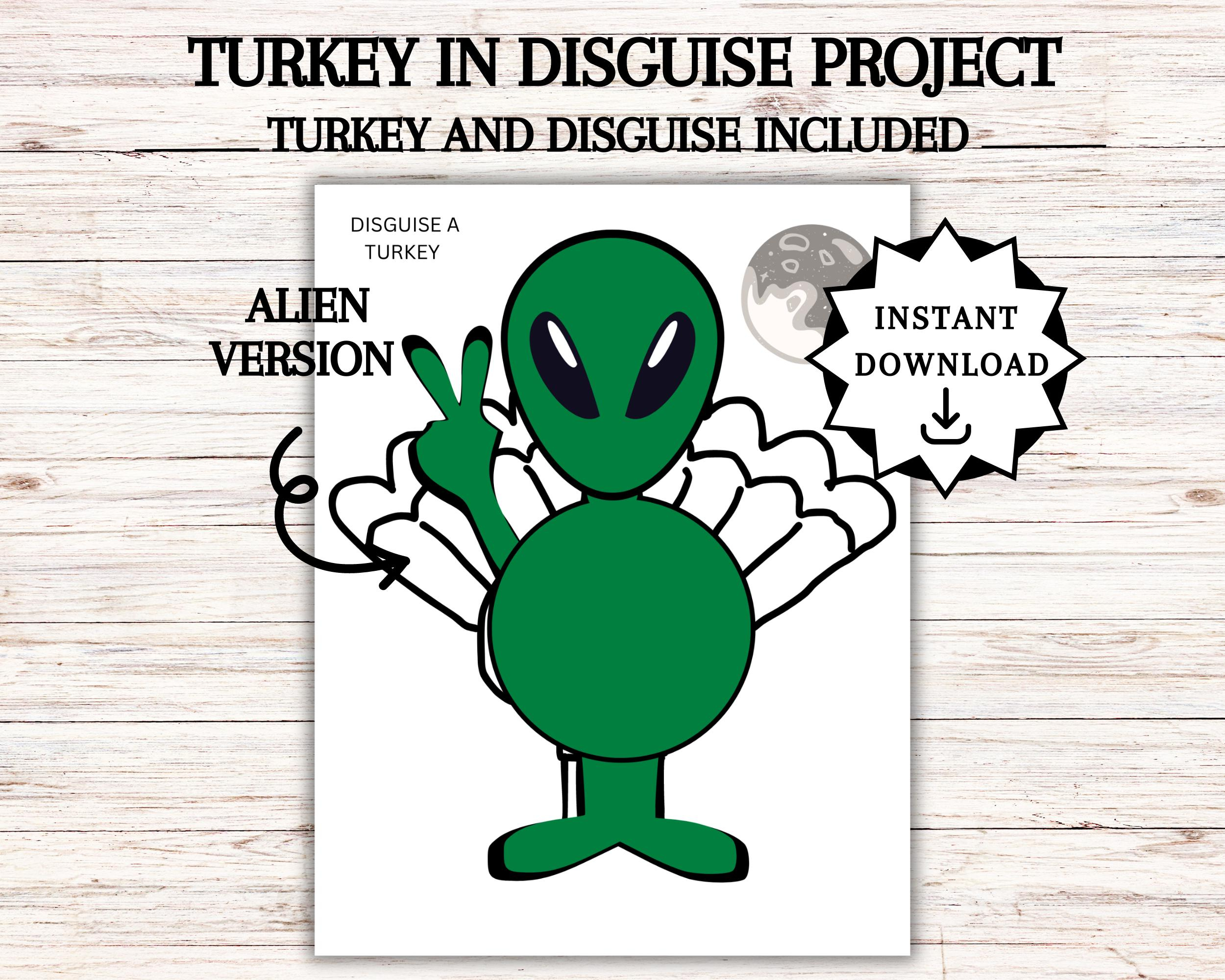 Disguise A Turkey, Turkey In Disguise Printable, Thanksgiving inside Turkey In Disguise Alien