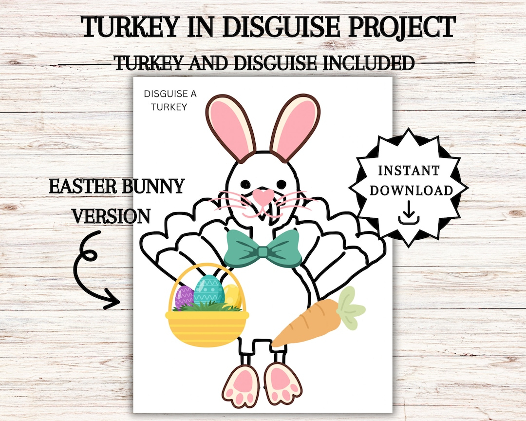 Disguise A Turkey, Turkey In Disguise Printable, Thanksgiving regarding Turkey in Disguise Easter Bunny