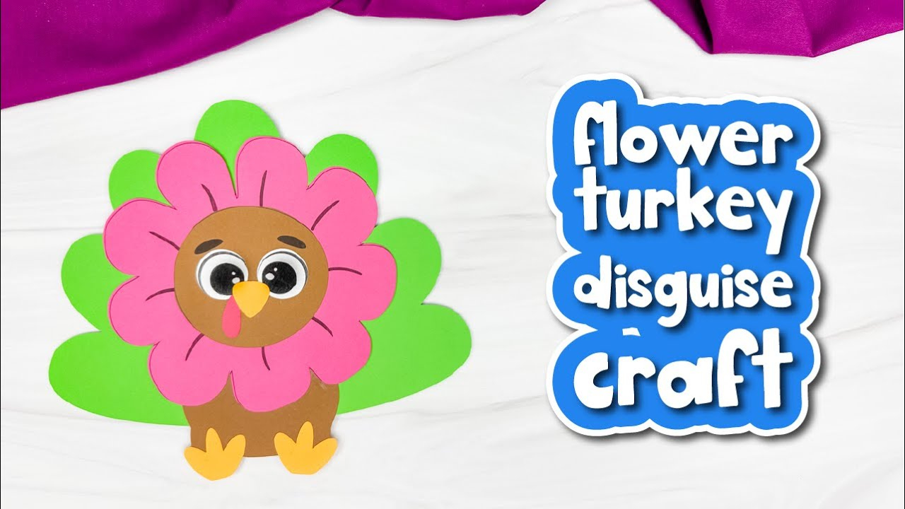 Flower Turkey Disguise Craft For Kids with regard to Turkey in Disguise Flower