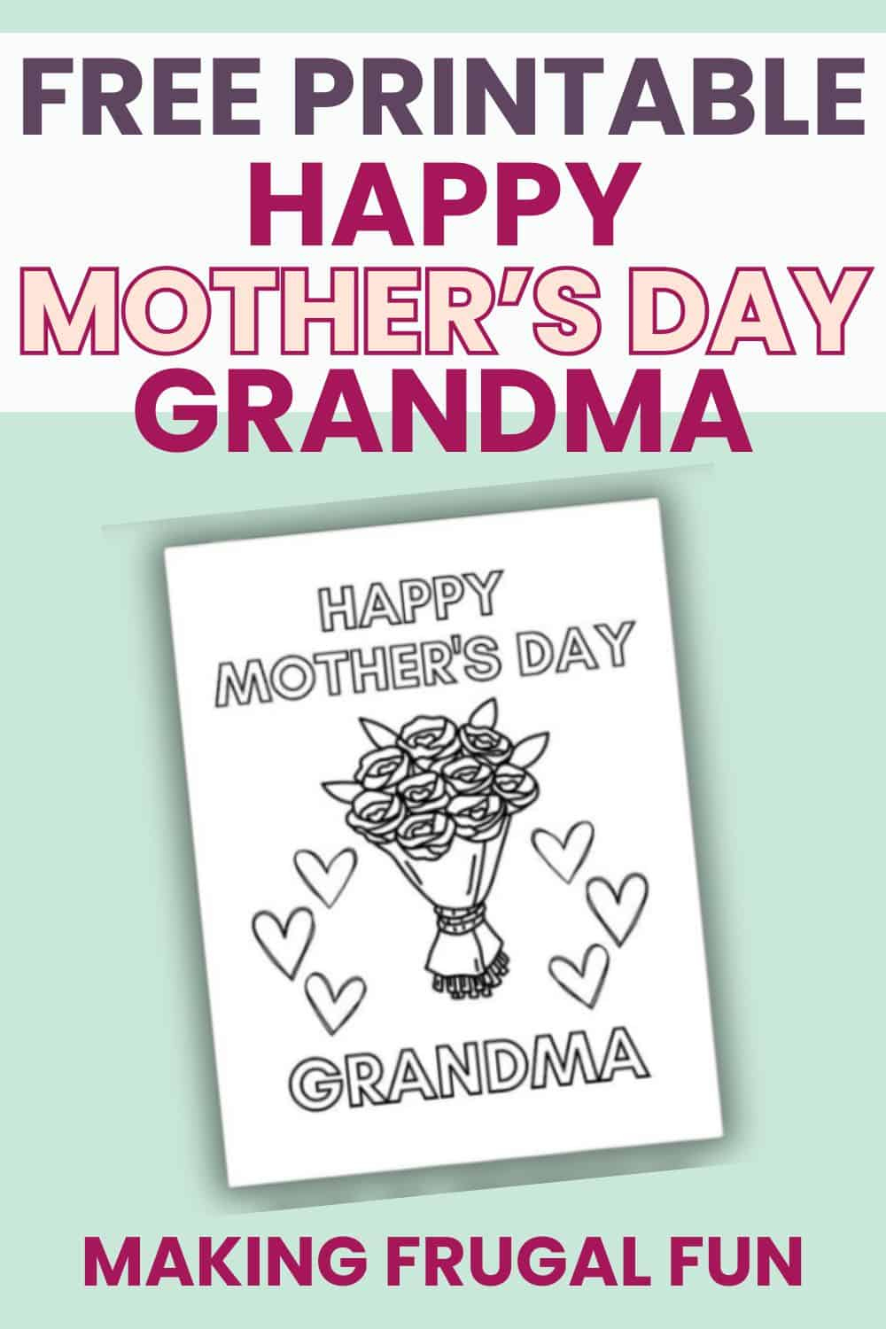 Free Happy Mothers Day Grandma Printable - Making Frugal Fun for Mother&amp;amp;#039;s Day Printable For Grandma