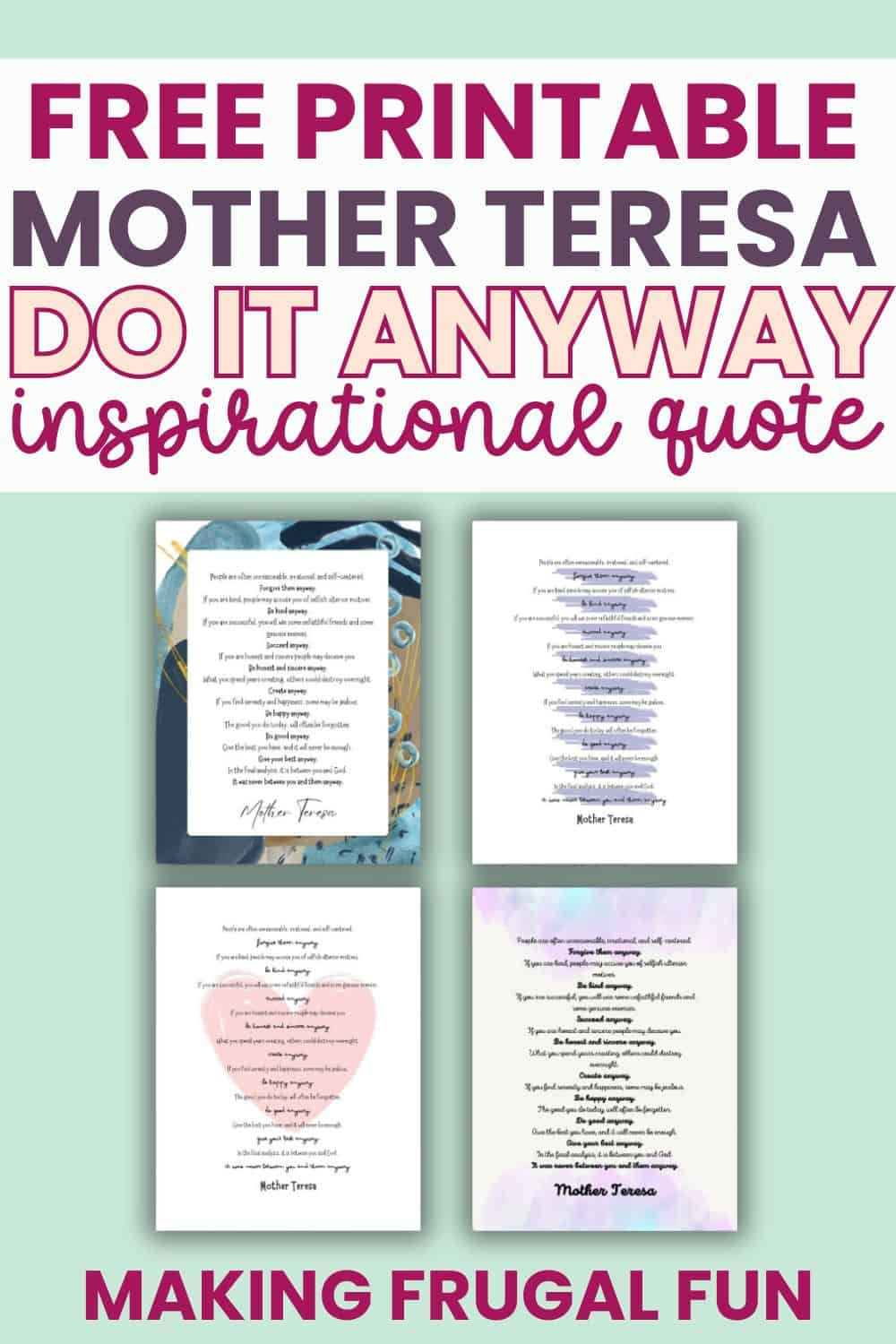 Free Mother Teresa Do It Anyway Printable - Making Frugal Fun with regard to Mother Teresa Do It Anyway Printable