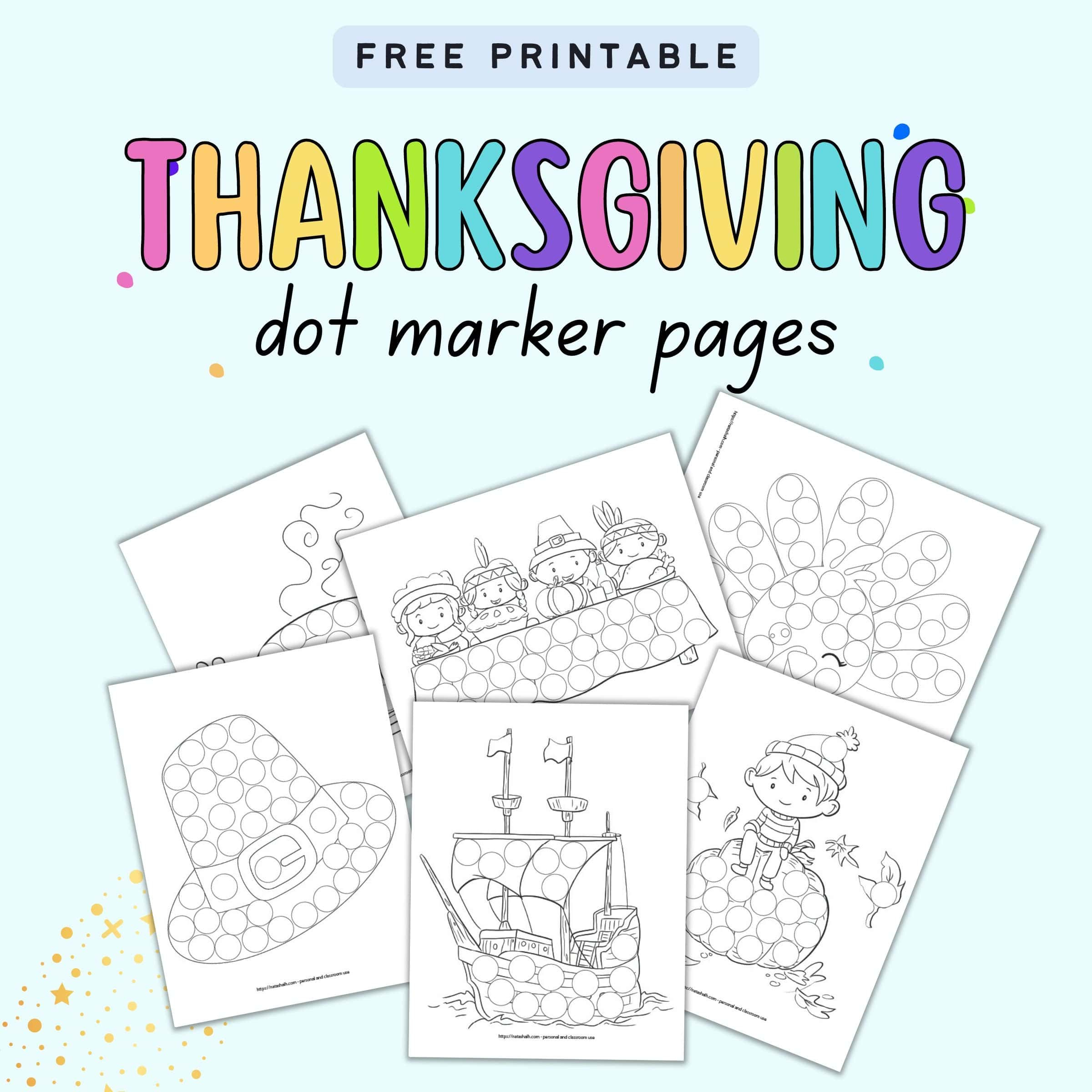 Free Thanksgiving Dot Marker Printables (To Keep Your Child Busy with Thanksgiving Dot Free Printable