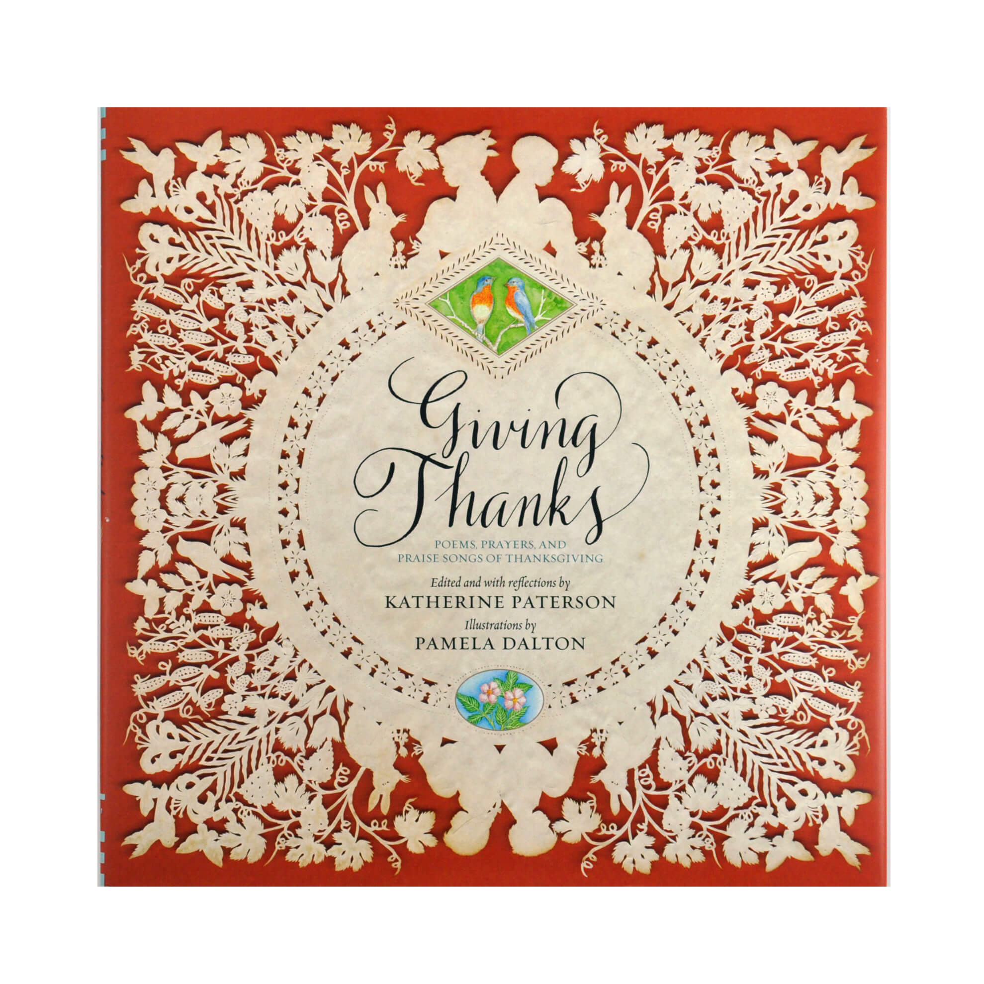 Giving Thanks: Poems, Prayers And Praise Songs Of Thanksgiving with Giving Thanks Poems Prayers and Praise Songs of Thanksgiving