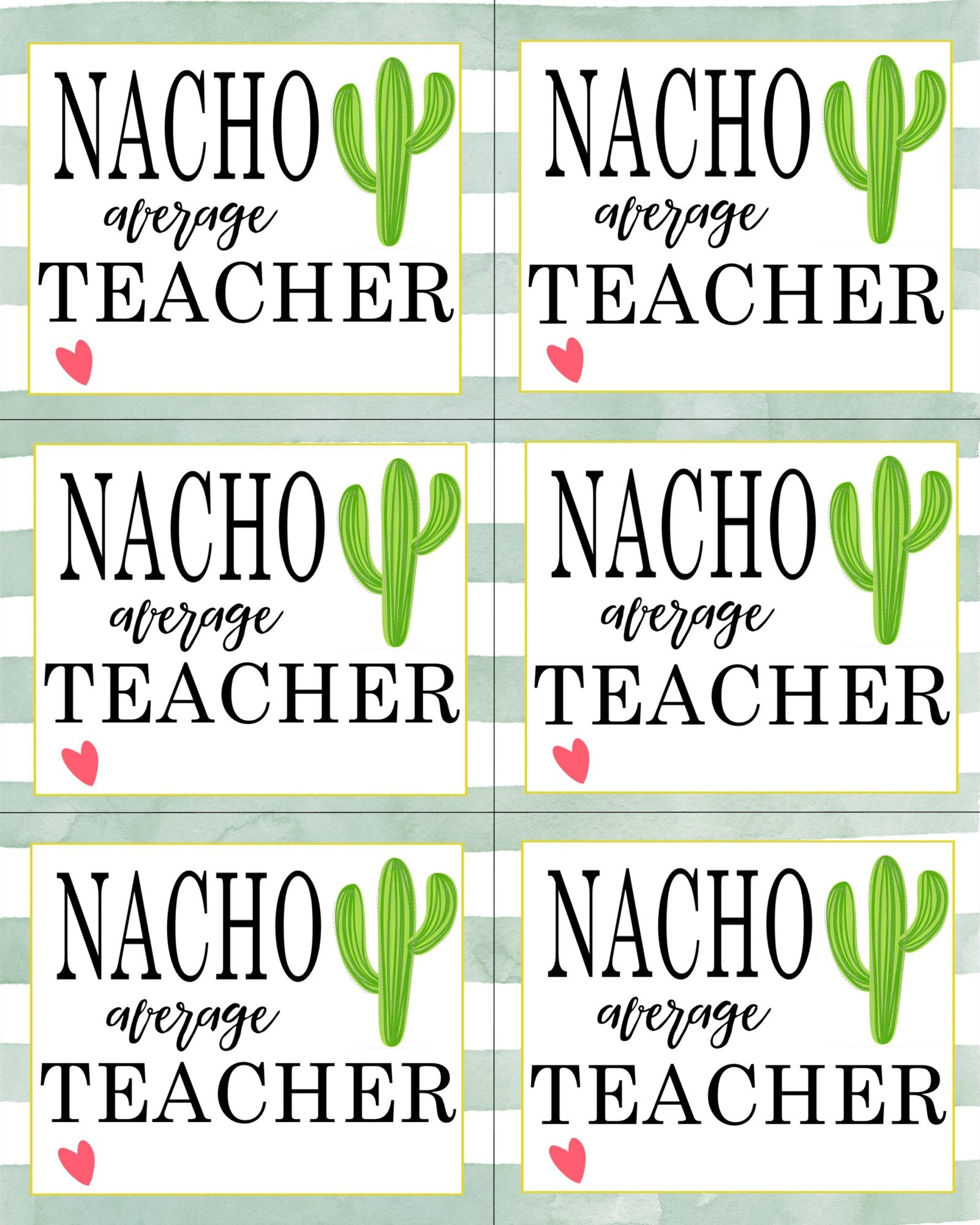 Nacho Average Teacher Gift pertaining to Nacho Average Teacher Free Printable