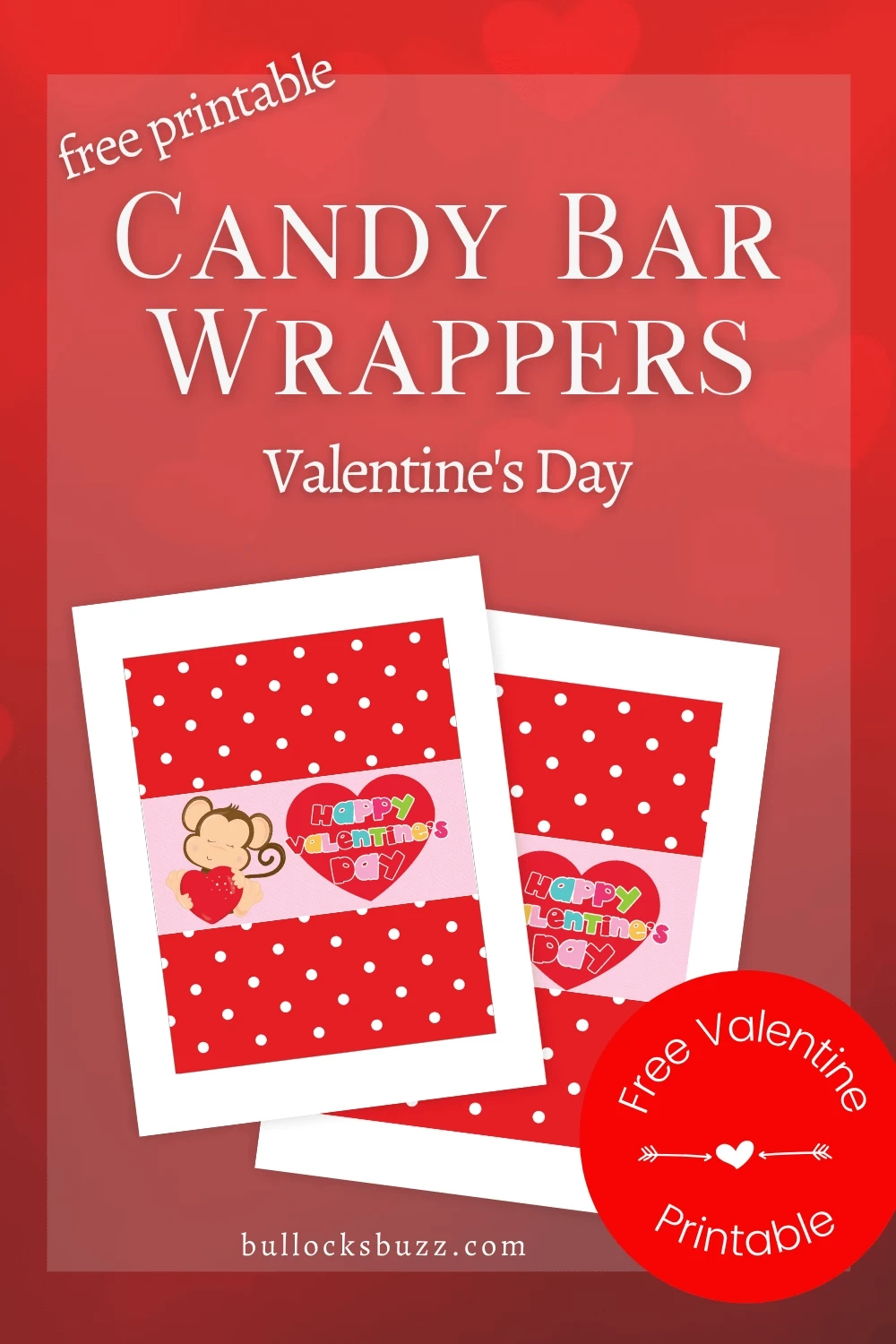Printable Candy Bar Wrappers For Valentine&amp;#039;S Day - Bullock&amp;#039;S Buzz intended for Valentine Candy Wrappers Free Printables