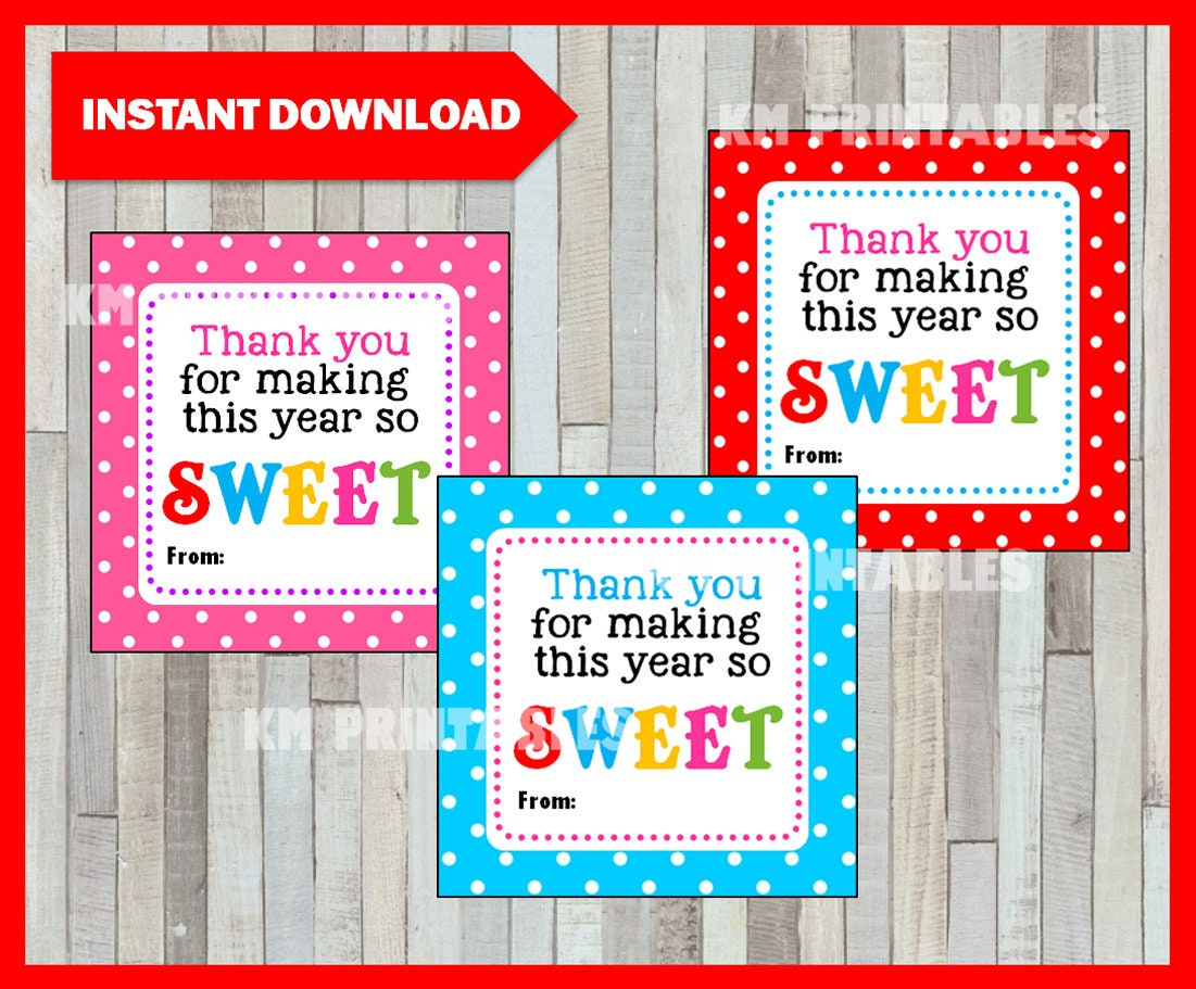 Printable Thanks For Making This Year So Sweet, Printable Teacher throughout Thanks For A Sweet Year Free Printable