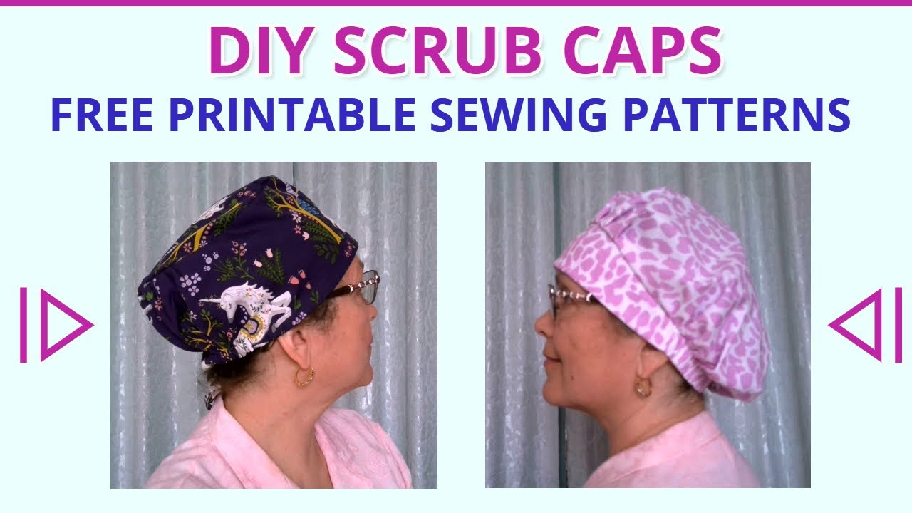 Scrub Cap Patterns Free Printable Plus Step-By-Step Sewing Tutorial with regard to Printable Bouffant Scrub Hat Pattern Free