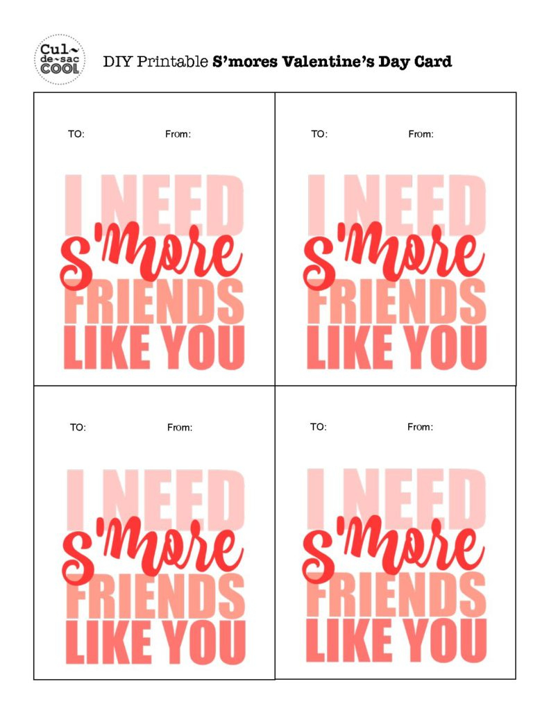 S&amp;#039;Mores Valentine&amp;#039;S Day Cards For School - intended for I Need&amp;#039;S More Friends Like You Free Printable