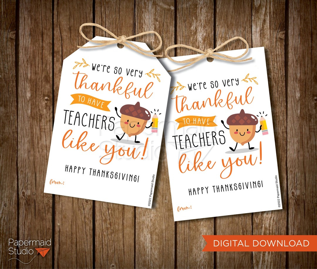Teacher Thanksgiving Gift Tag Printable - School Teacher in Thanksgiving Cards For Teachers Printable