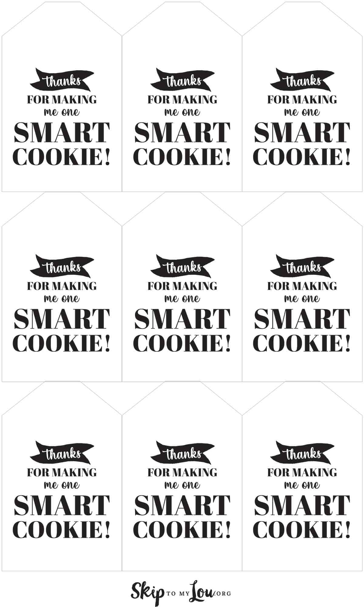 Thanks For Making Me One Smart Cookie Tag | Skip To My Lou with Thanks To You I am One Smart Cookie Printable