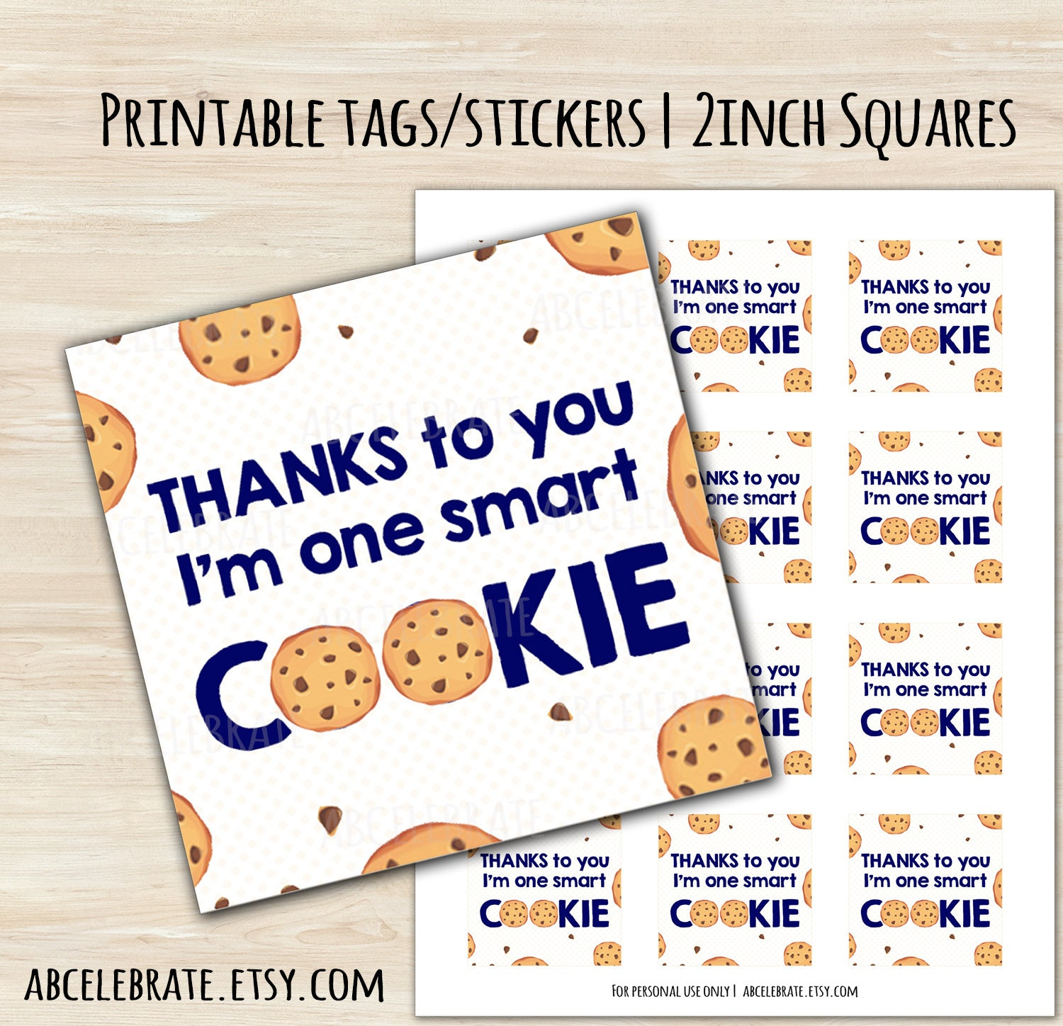 Thanks To You I'M One Smart Cookie! - Printable 2Inch Square Gift Tag / Sticker / Label / Topper | Cookie Favor Tag | Smart Cookie Treat Bag for Thanks To You I am One Smart Cookie Printable