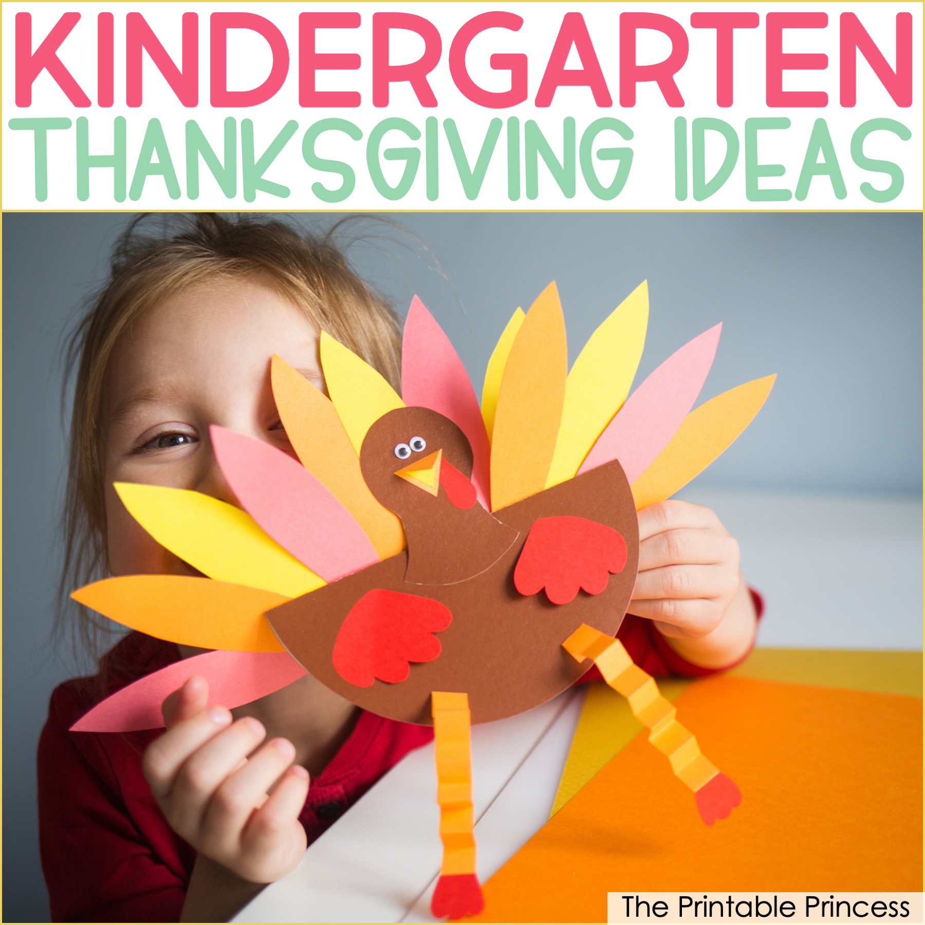 Thanksgiving Activities For Kindergarten with The Printable Princess I Am Thankful For