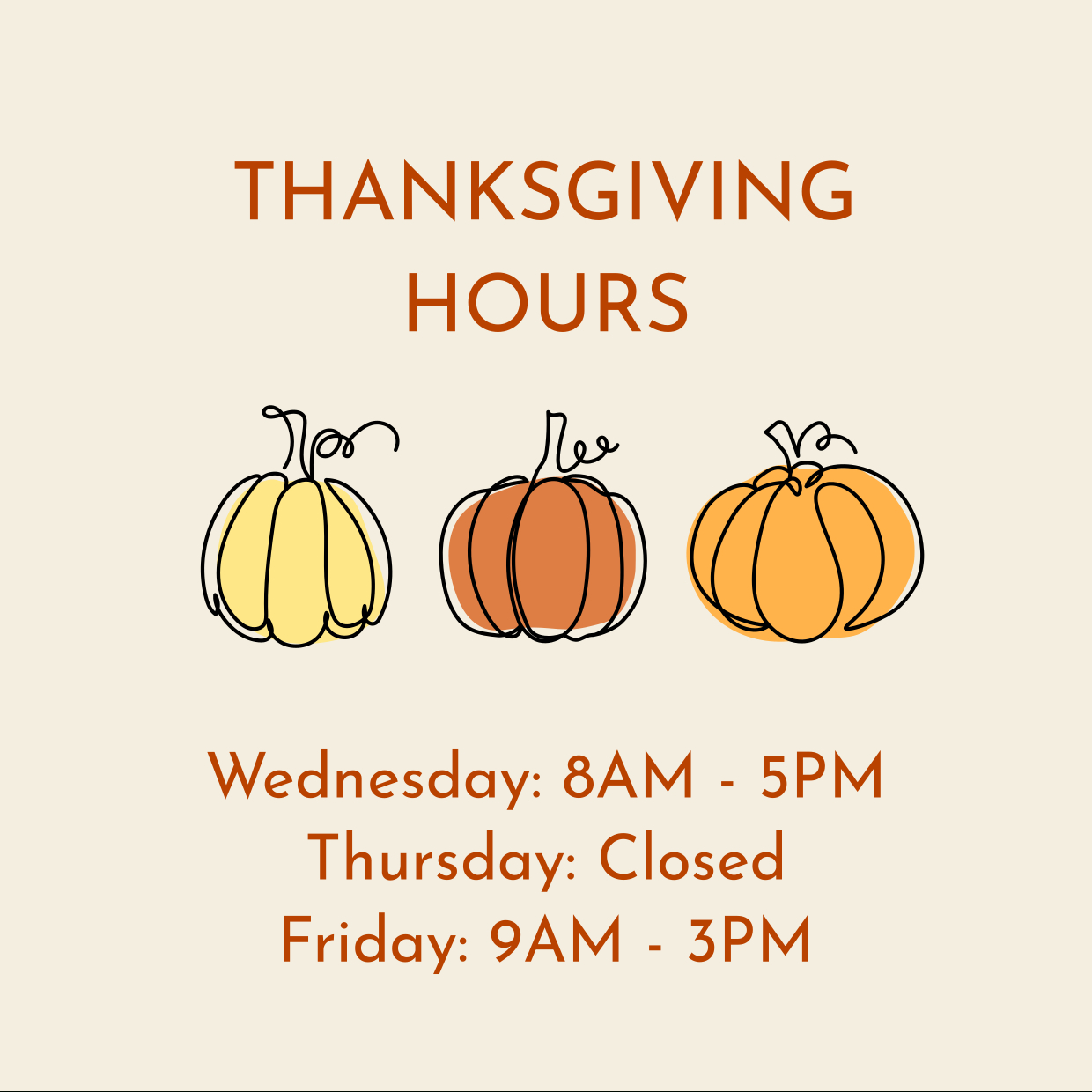 Thanksgiving Hours Sign Template | Square Signs intended for Printable Thanksgiving Hours Sign