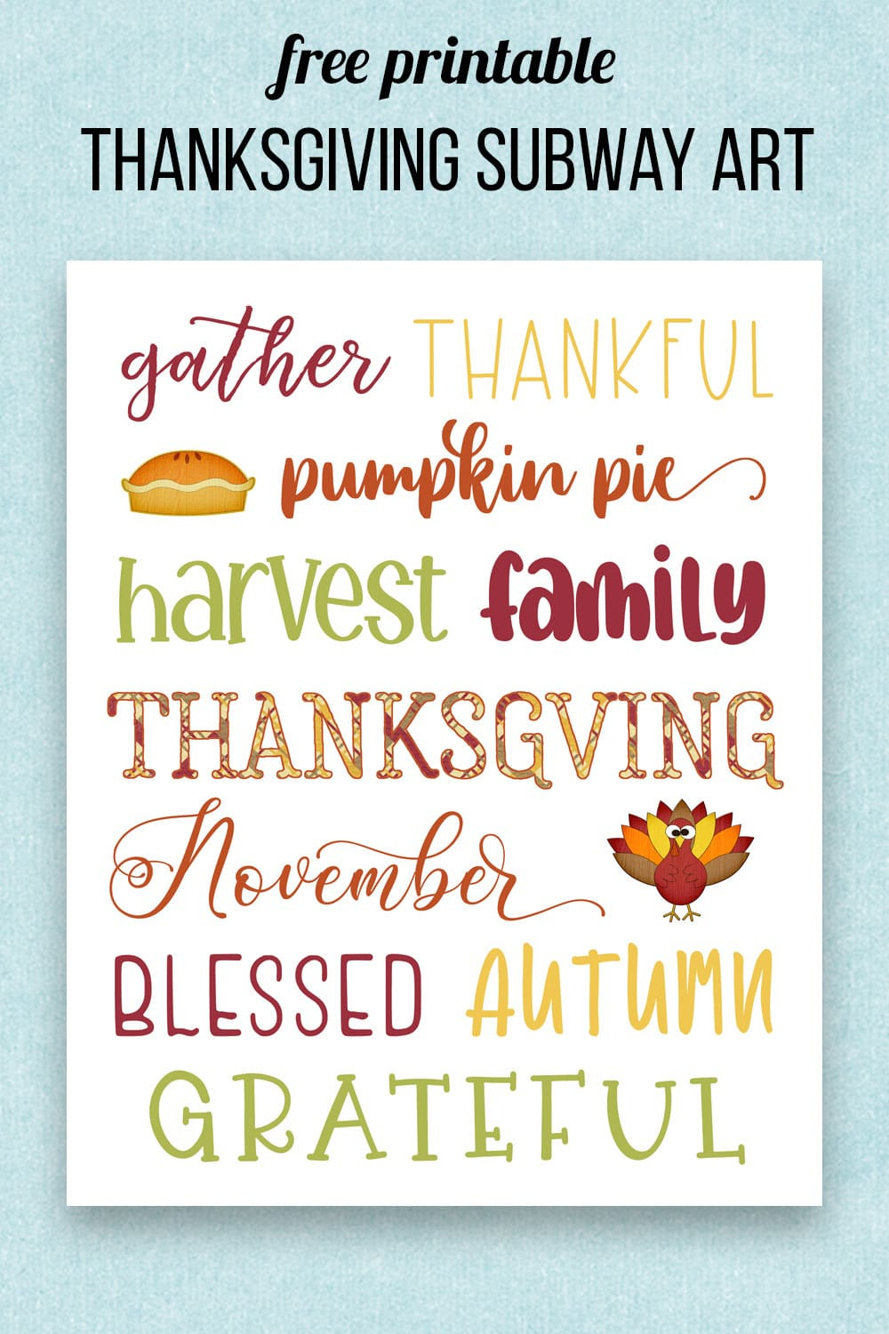 Thanksgiving Subway Art intended for Free Thanksgiving Subway Art Printable