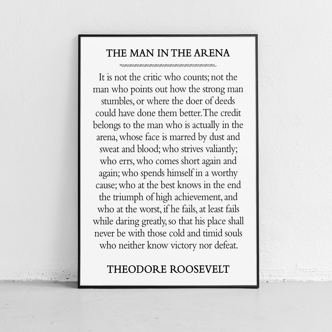The Man In The Arena Motivational Unframed Poster Or Printtheodore  Roosevelt - Etsy.de regarding Printable Man in the Arena