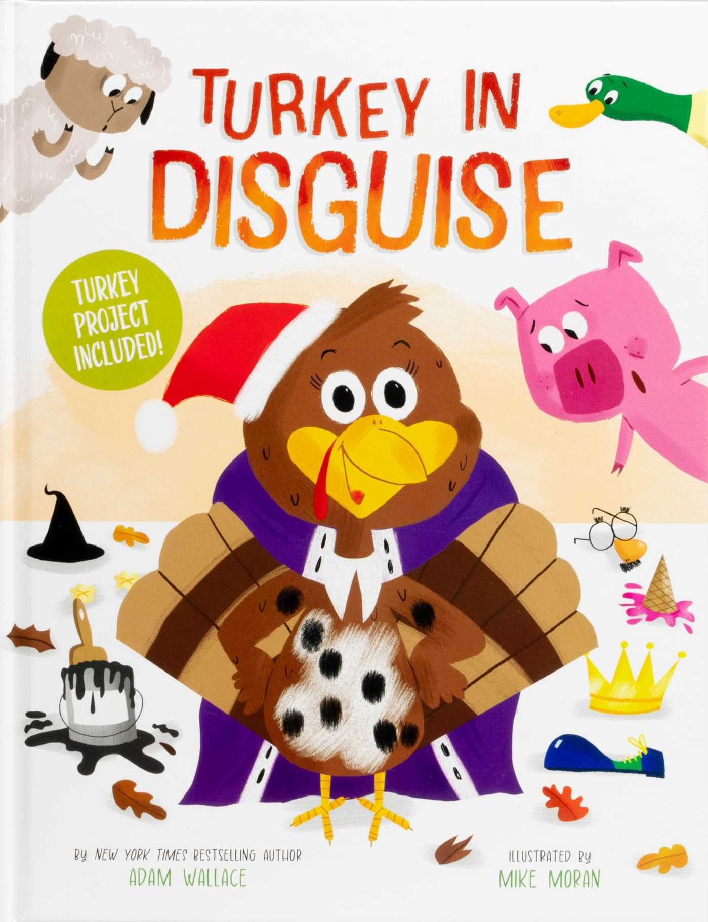 Turkey In Disguise! | Bookadam Wallace, Mike Moran | Official in A Turkey In Disguise Book