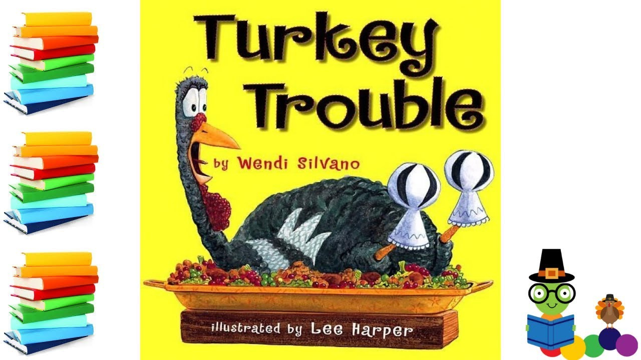 Turkey Trouble - Thanksgiving Kids Books Read Aloud with regard to Turkey In Disguise Books