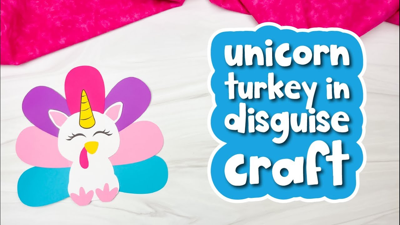 Unicorn Turkey Disguise Craft For Kids in Turkey In Disguise As A Unicorn