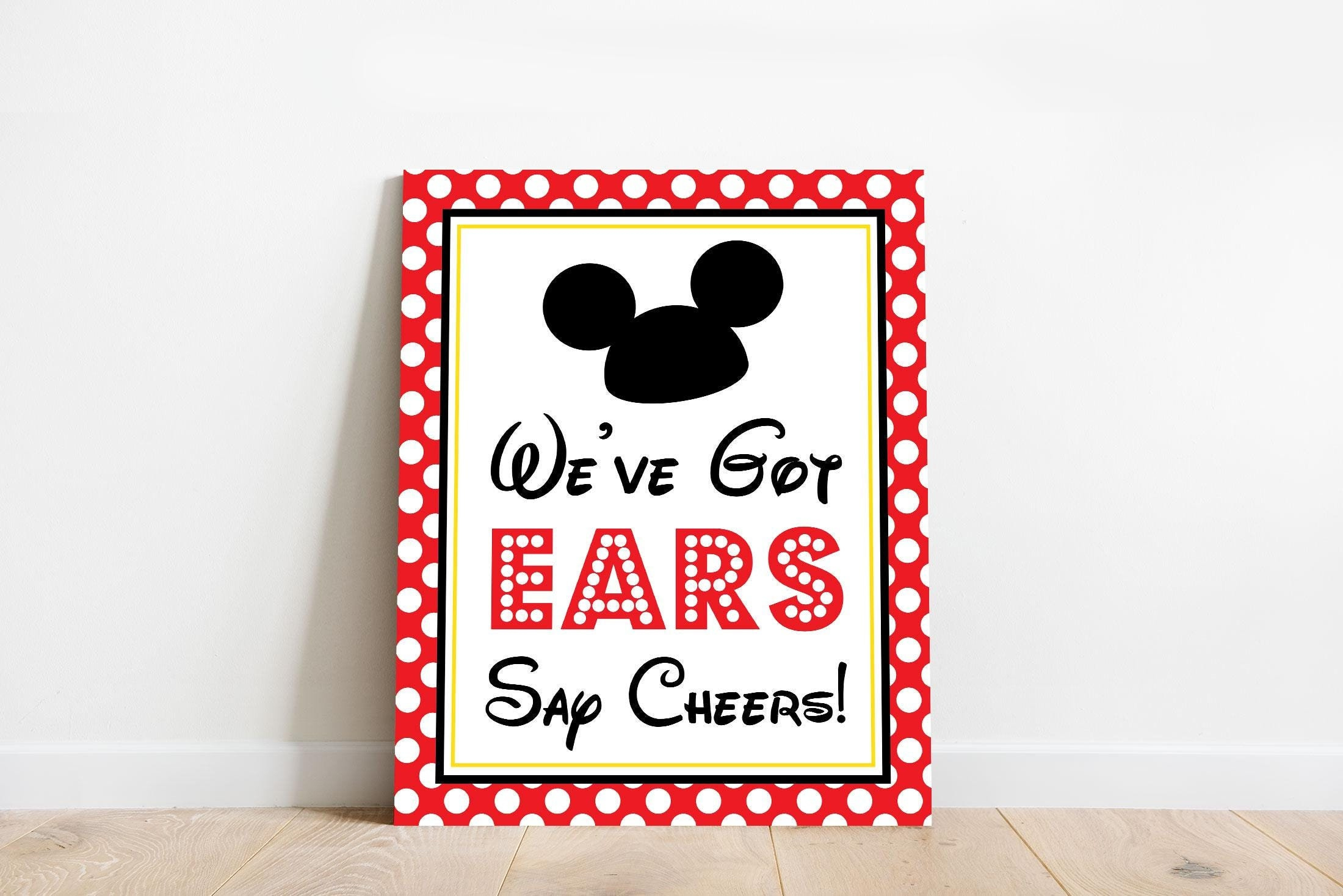 We&amp;#039;Ve Got Ears Say Cheers Sign - Instant Download Mickey Mouse within We Ve Got Ears Say Cheers Free Printable Sign
