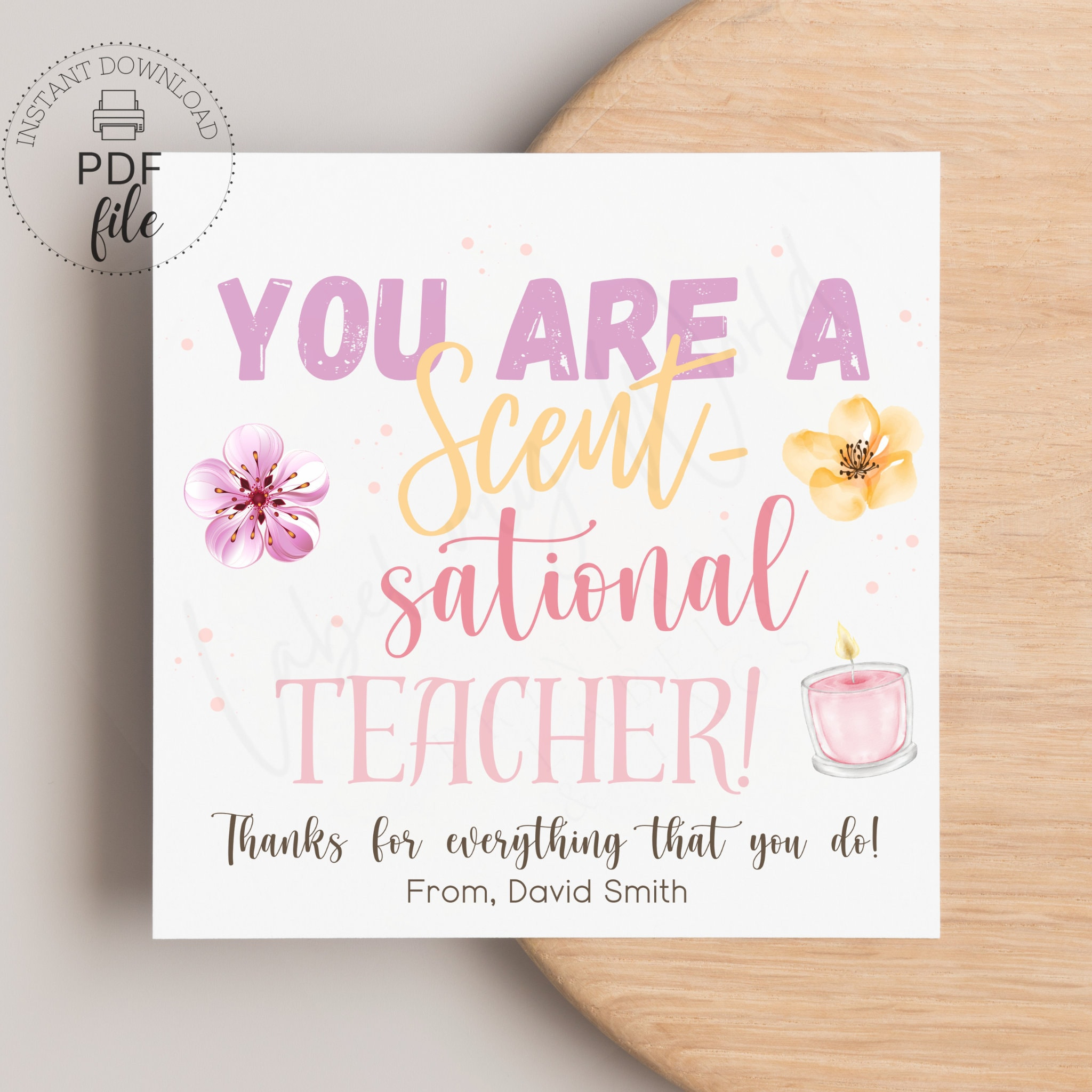 You Are A Scent-Sational Teacher Gift Tag | Printable Teacher within You Are Scentsational Printable Free