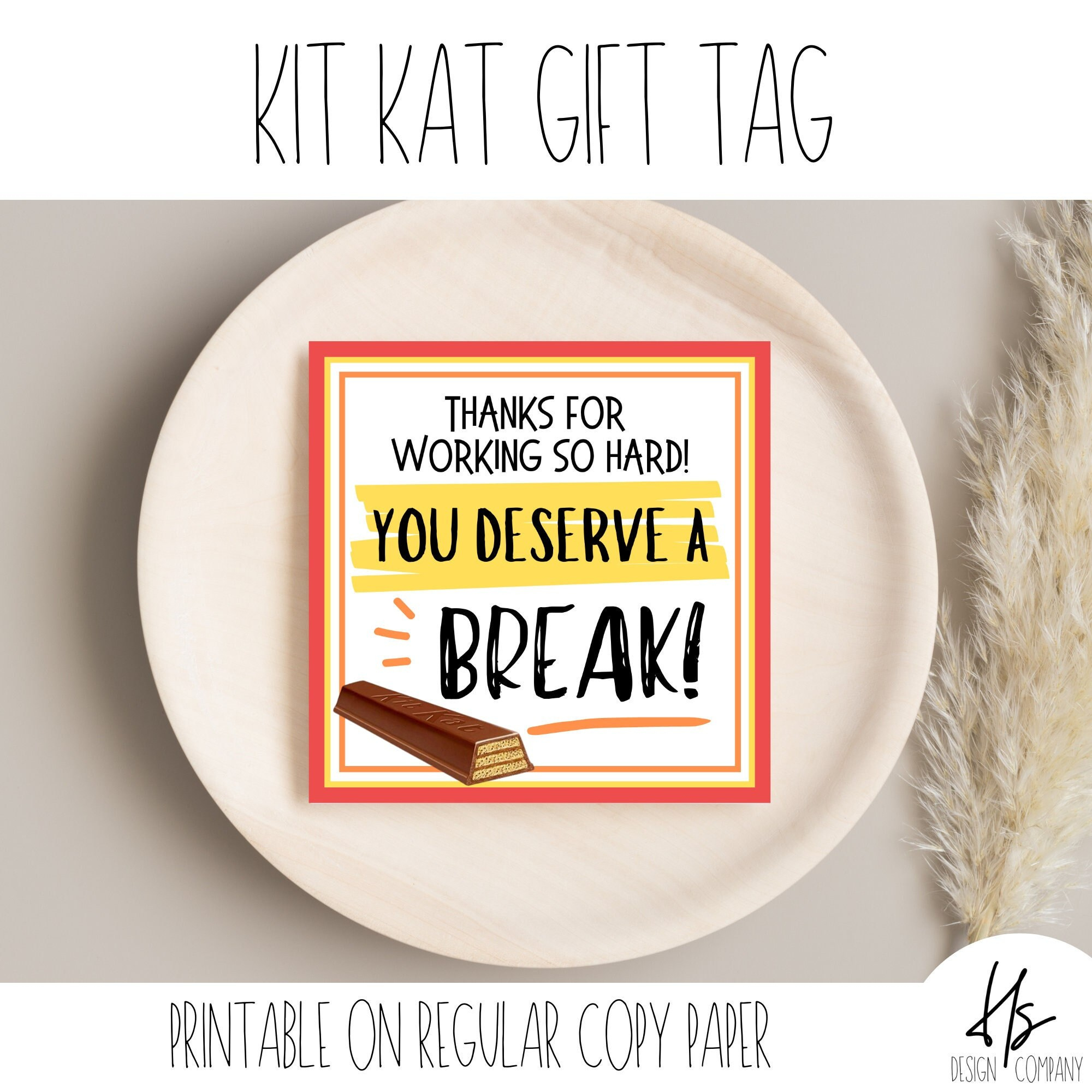 You Deserve A Break Kit Kat Gift Tag | Appreciation Gift Tag intended for Free Printable You Deserve A Break Kit Kat