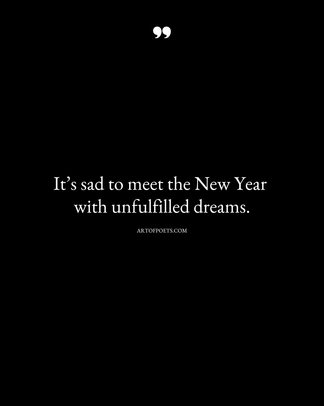 19 Sad New Year Quotes For 2025 That You&amp;#039;Ll Relate With inside Depressed Sad New Year Quotes