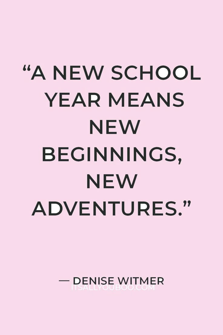 Back To School Is A Time For New Beginnings within New School Year Quotes