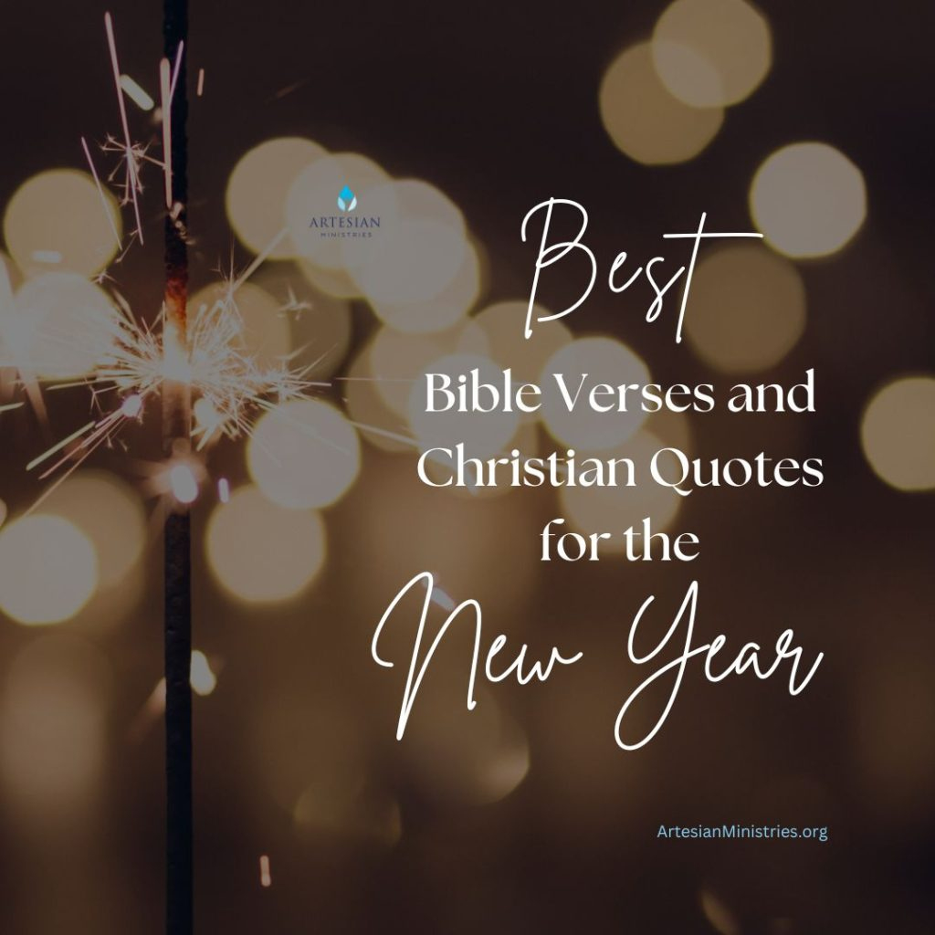 Best New Year&amp;#039;S Christian Quotes And Bible Verses - Artesian pertaining to New Year Quote Bible