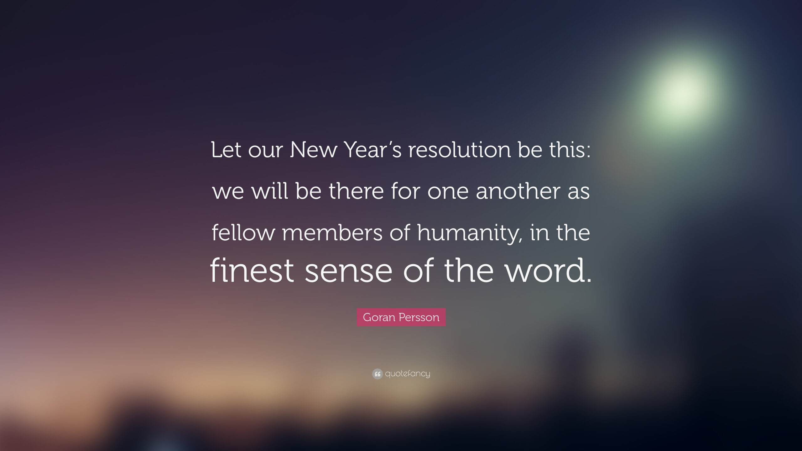 Goran Persson Quote: “Let Our New Year'S Resolution Be This: We within Quotes New Year'S Resolutions