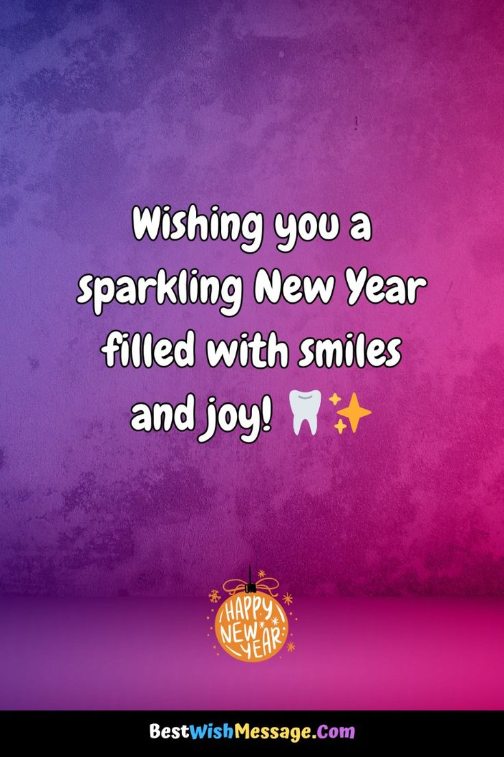 Joyous New Year Wishes For Dental Professionals regarding New Year Dental Quotes