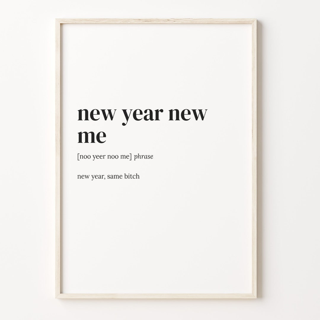 New Year New Me Definition Print: Motivational Quote Wall Art - Etsy  Österreich within New Year New Me Quotes
