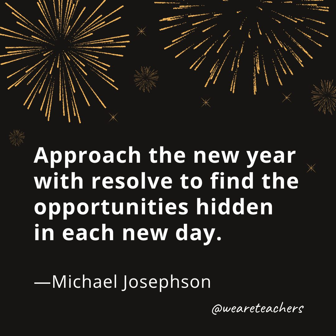 New Year Quotes To Inspire And Motivate You In 2025 in New Year Opportunity Quotes