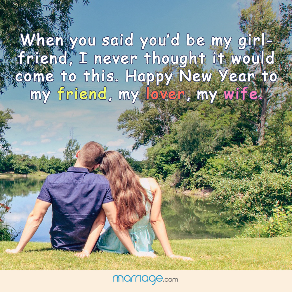 New Year Quotes - When You Said You'D Be My Girl-Friend, I with regard to Lovers New Year Quotes