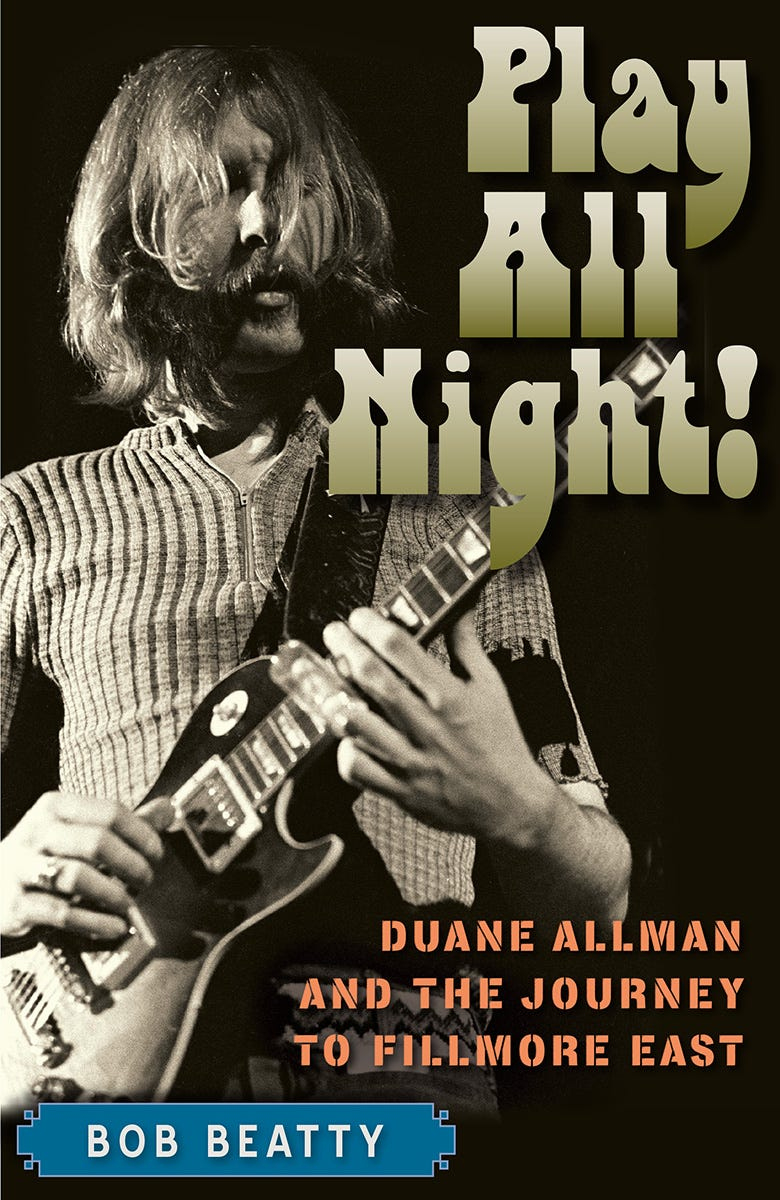 Play All Night! Duane Allman &amp;amp; The Journey To Fillmore East Wall for Duane Allman New Years Quote
