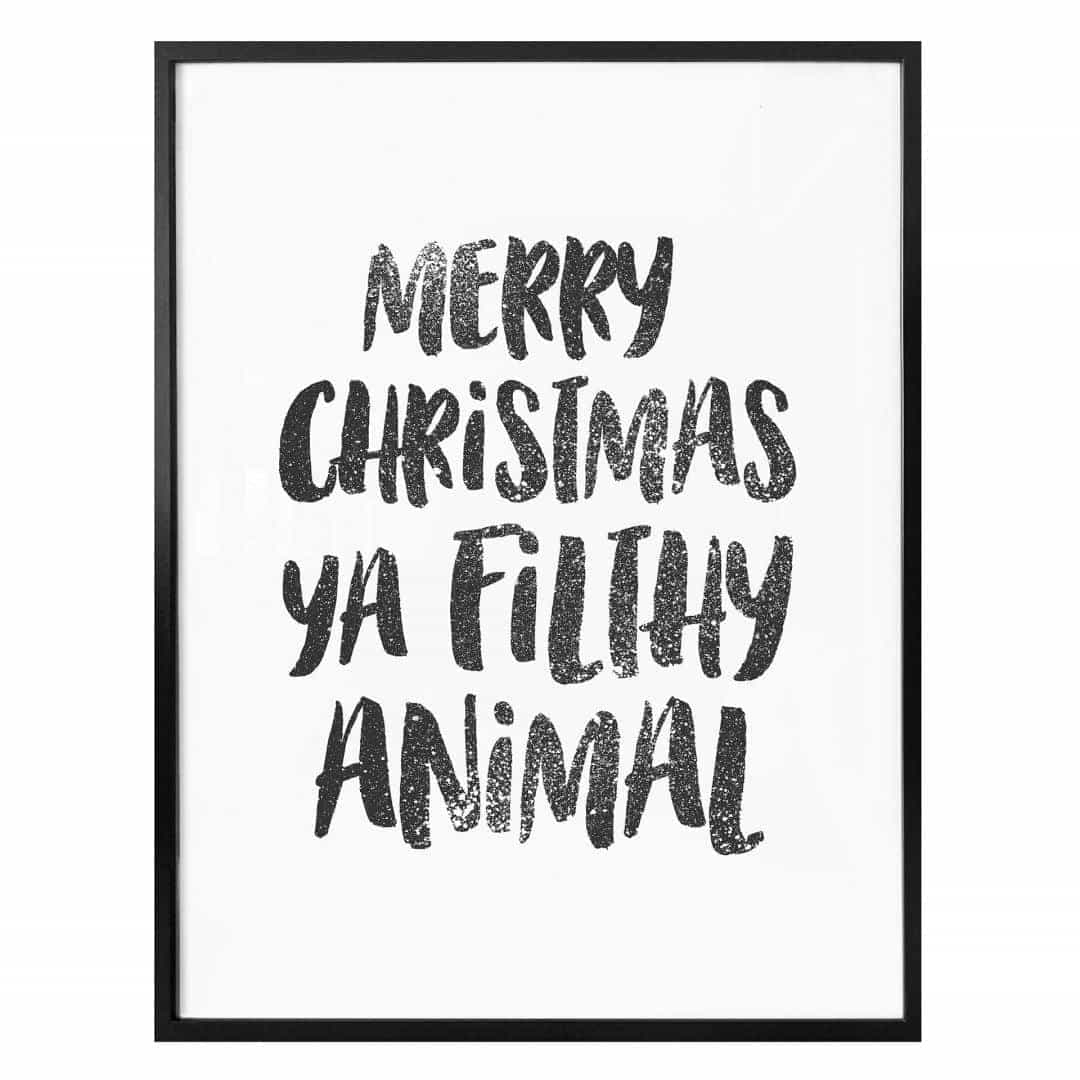 Poster Merry Christmas Ya Filthy Animal intended for Merry Christmas Ya Filthy Animal Printable