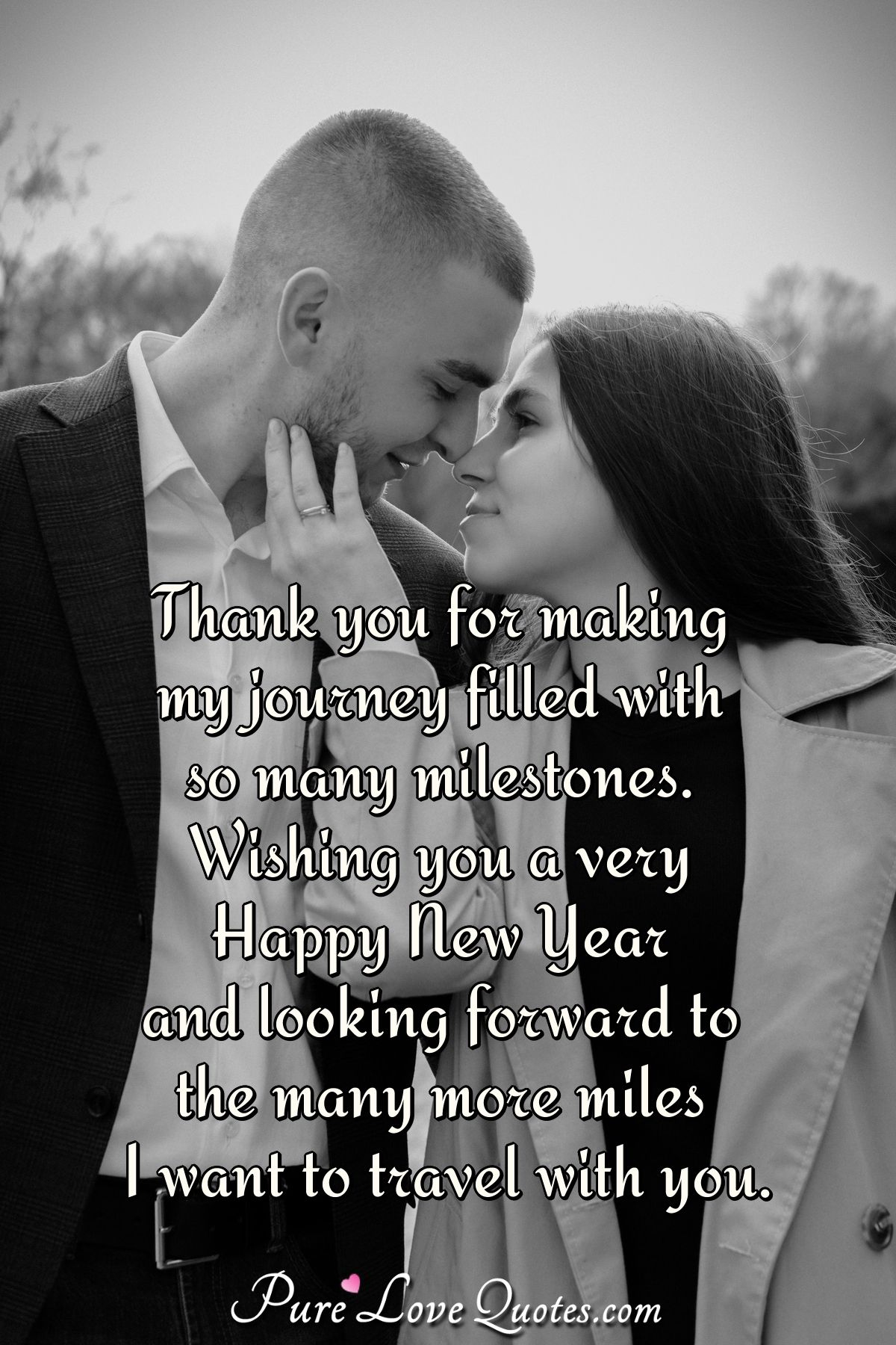 Thank You For Making My Journey Filled With So Many Milestones in Relationship Quotes For New Year