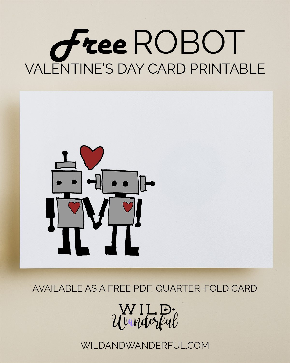 Robot Valentine | Free Printable | Wild+Wanderful for Free Printable Robot Valentines