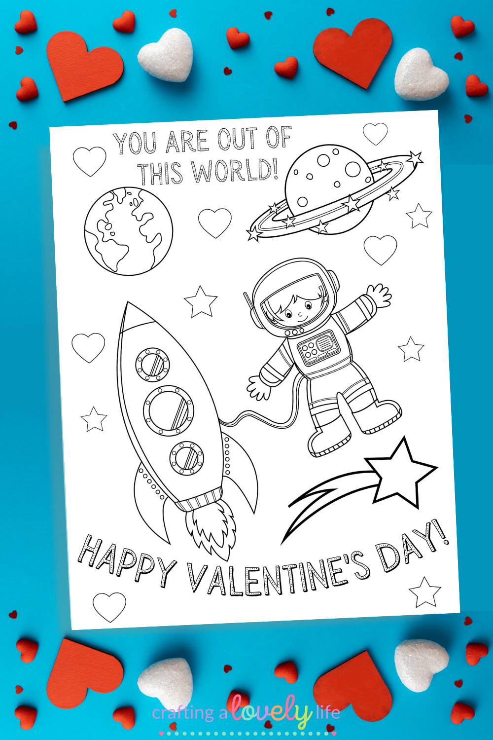 Space Valentine&amp;#039;S Day Coloring Page for You Are Out of This World Valentine Printable