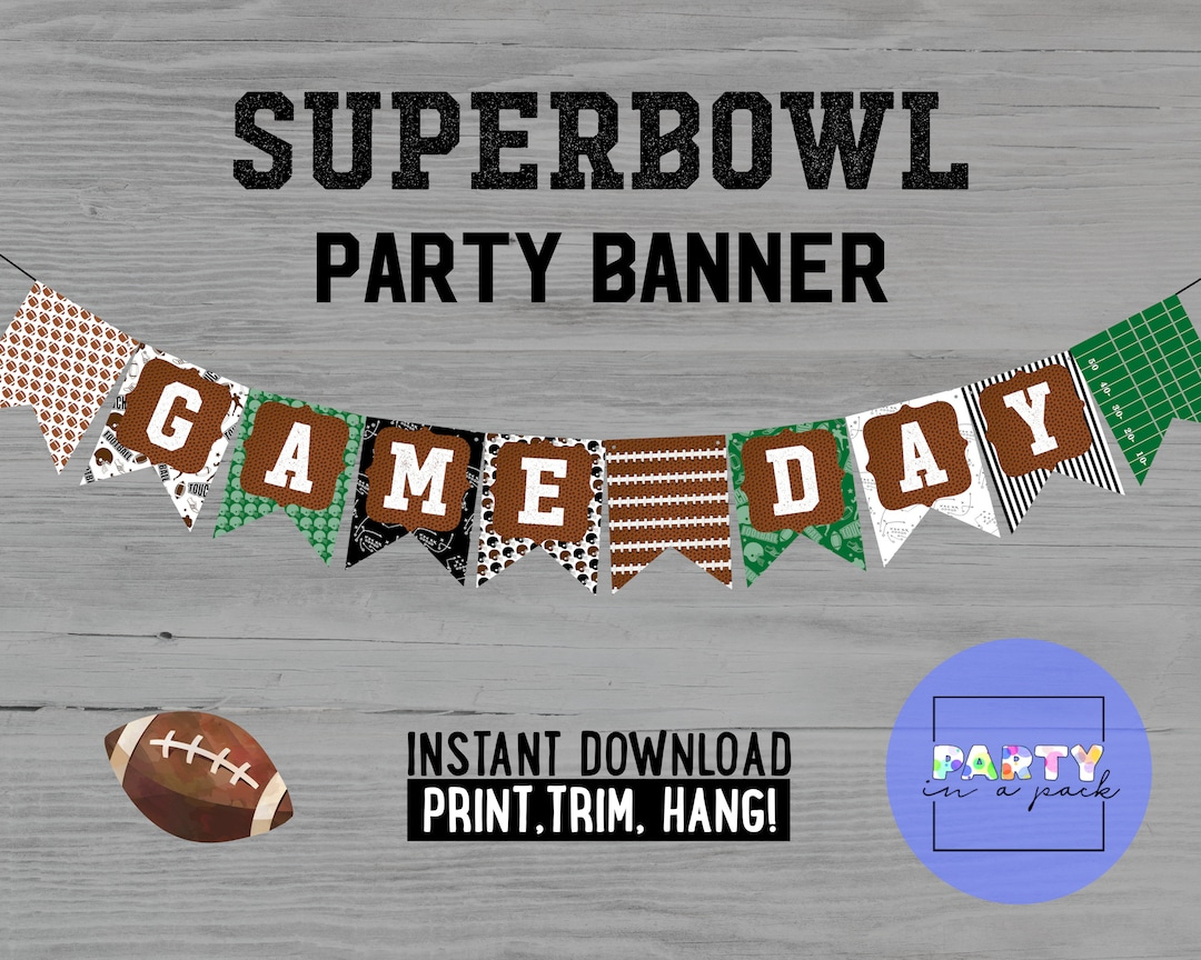 Super Bowl Banner Instant Download - Super Bowl Party Decor - Super Bowl  Decorations - Digital Download -Party Ideas- Football Banner - Etsy for Printable Super Bowl Banner